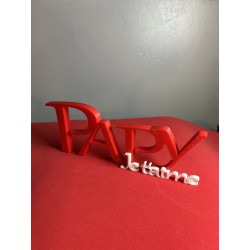 Lettrage 3D « Papy je t’aime »  | JLN3D